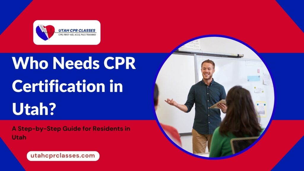 who needs cpr certification in utah
